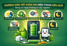 Hướng dẫn tiết kiệm pin điện thoại hiệu quả, dùng cả ngày không lo sập nguồn